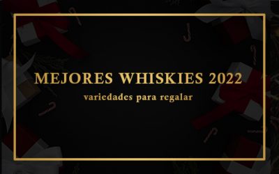 MEJORES WHISKIES PARA REGALAR