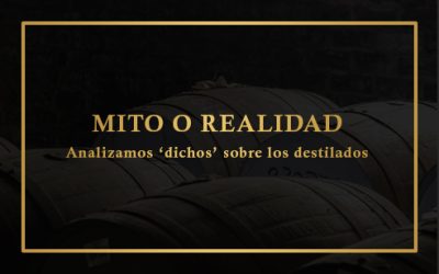MITOS Y REALIDADES DE LOS DESTILADOS