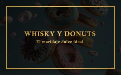 MARIDAJE DULCE PARA WHISKY